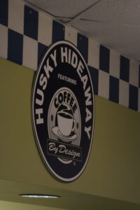 The Sign above the cash register at the Husky Hideaway - Courtesy of Deklin Fitzgerald